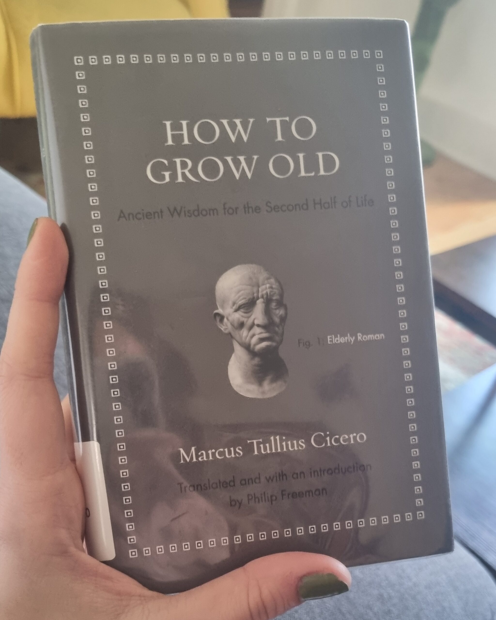 My thoughts on how to grow old